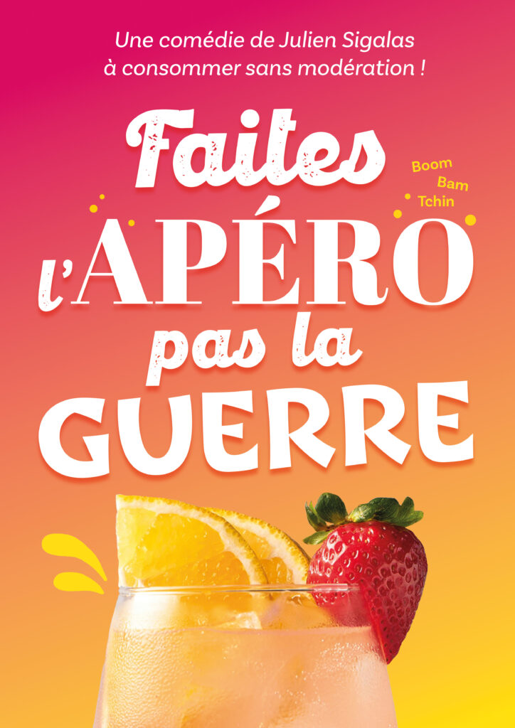 Affiche du spectacle Faites l&rsquo;apéro pas la guerre à la Comédie du Finistère