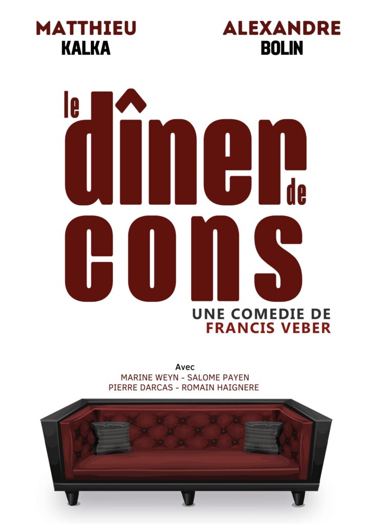 Affiche du spectacle Le dîner de cons à la Comédie du Finistère